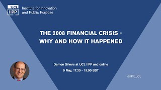 The 2008 Financial Crisis  Why and How it Happened