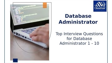 Top 10 Database Administrator Interview Questions and Answers For 2025 | Part 11