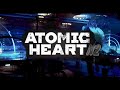 Atomic Heart прохождения на слабом пк #2