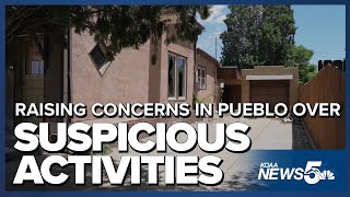 Pueblo resident raises concerns over suspicious activities at vacant home