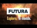 Explorez le monde avec futura  abonnezvous 