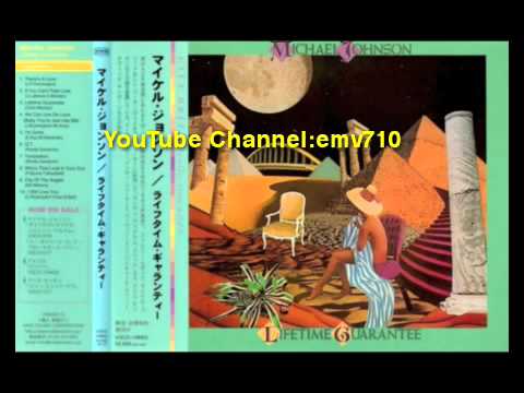 Michael Johnson・Lifetime Guarantee ・Full Album - YouTube