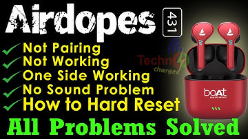 Boat Airdopes 431 not working | not connecting | how to reset | one side not working @technocharged811