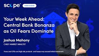 #WeekAhead - Central Bank Bonanza as Oil Fears Dominate