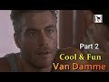 Cool & Fun Jean Claude Van Damme - Part 2  - JCVD