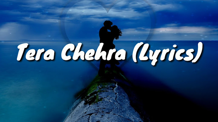 Tera Chehra( Lyrics ) Movie - Sanam Teri Kasam | Arijit Singh
