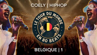 Le Tour du Monde en 80 Beats #1 – Coely | My Tomorrow | Belgique | Afro-soul &amp; rap