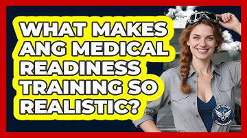 What Makes ANG Medical Readiness Training So Realistic? - Air Guard Commanders