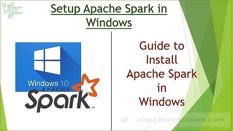 Install Apache Spark on Windows 10 | Steps to Setup Spark