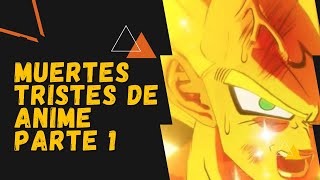 TOP 10 DE MUERTES TRISTES DE ANIMES PARTE 1