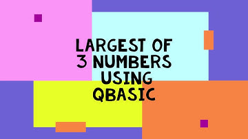 Largest of 3 numbers using QBASIC.