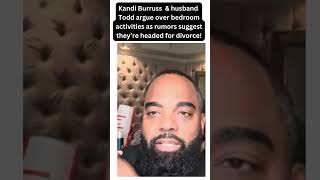 Kandi Burruss husband calls her loose as divorce rumors #sharrellsworld #toddtuckertv  #speakonit