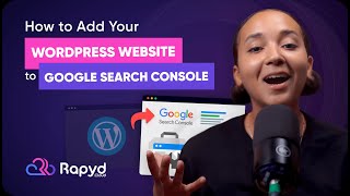 How to Add Your WordPress Website to Google Search Console | Rapyd