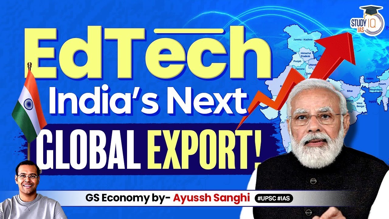 EdTech - India’s next IT Success? | Unicorns | Service Industry | Indian Economy | UPSC
