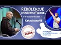 Katecheza VI - Rekolekcje charyzmatyczne - ojciec Józef Witko OFM i Witek Wilk
