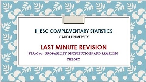 LAST MINUTE REVISION - III BSC COMPLEMENTARY STATISTICS