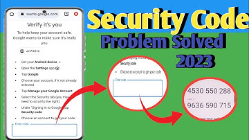 How To Get Google account security codes Google security verification code verify its you error
