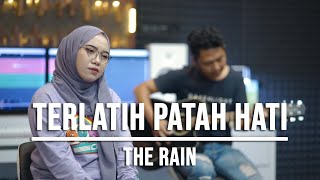 TERLATIH PATAH HATI - THE RAIN (LIVE COVER INDAH YASTAMI)