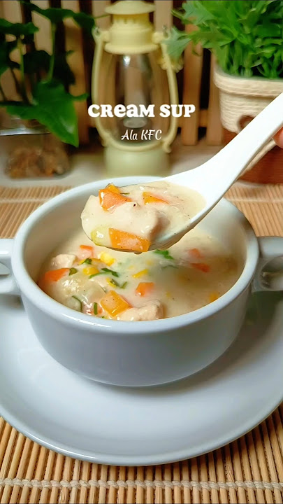 Cream Soup Ala KFC #creamsoup #supkrim #supayam #food