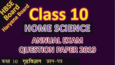 HBSE Board Class 10 Haryana Board Class X HOME SCIENCE question paper 2019 Code 4212 SET A