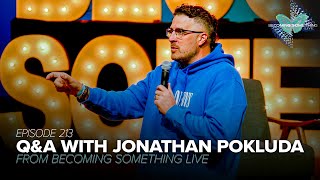 Episode 213: Q&A with Jonathan Pokluda (from BeSo Live)