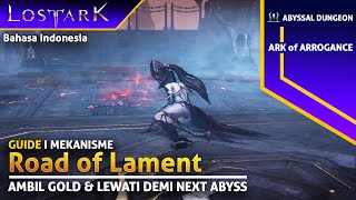 Lost Ark - Road of Lament Guide (Abyssal Dungeon - Ark of Arrogance)
