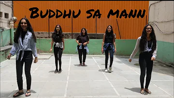 Buddhu sa mann | Kapoor and Sons| Dance choreography| Naisha C