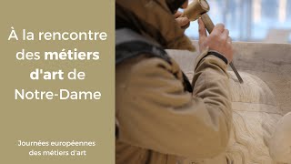 À la rencontre des métiers d'art de NotreDame : au cœur du chantier !