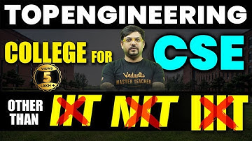 Top Engineering Colleges for CSE | Colleges Other than IIT, NIT & IIIT😱 | Harsh Sir @VedantuMath