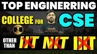 Top Engineering Colleges for CSE | Colleges Other than IIT, NIT & IIIT | Harsh Sir @VedantuMath