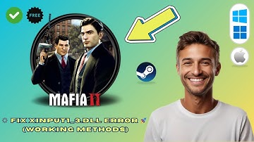 How to Fix Mafia 2 XINPUT1_3.dll Missing or Not Found Error (2025 Guide)