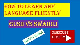 Learn Gusii language - kisii kenya