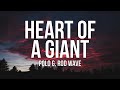 Polo G - Heart of a Giant (Lyrics) ft. Rod Wave