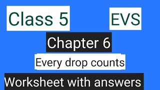 #studytime Class 5/EVS/Chapter 6/ Every drop counts/Worksheet with answers/KV/NCERT/CBSE