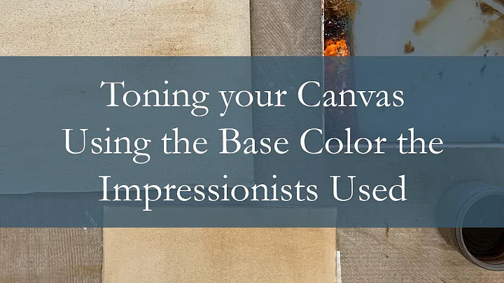 Toning your Canvas Using the Base Color the Impres...