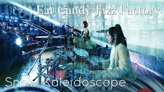 Snow Kaleidoscope - Ear Candy Jazz Factory (佐藤奏 櫻井奈穂子 成田玲 )