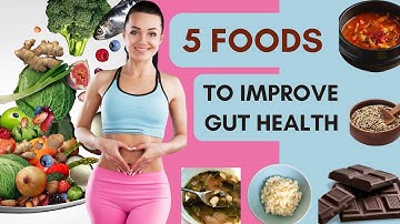 How can I drastically improve gut health? | Best Foods To Boost Gut Health & Improve Digestion