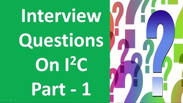 Interview questions on I2C protocol Part 1