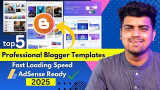 Top 5 Best Blogger Templates 2025🔥AdSense Friendly, SEO Ready, Fast Loading Premium Blogger Template