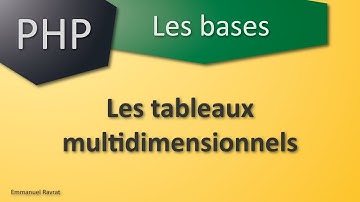 015 -  PHP Les bases - Les tableaux multidimensionnels