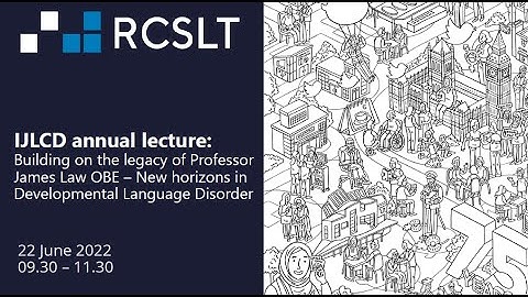 IJLCD Lecture 2022 - Building on the legacy of Professor James Law OBE