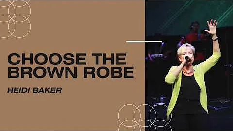 "Choose the Brown Robe" Heidi Baker - (Full Sermon) - Harvest School Media Archives