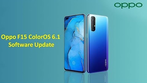 Oppo F15 ColorOS 6.1 Software Update