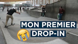 MON PREMIER DROP-IN EN SKATE (AU PLUS GRAND SKATEPARK DE PARIS)