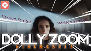 Vertigo Stretch | DOLLY ZOOM Effect in Kinemaster | Kinemaster Video Editing screenshot 3
