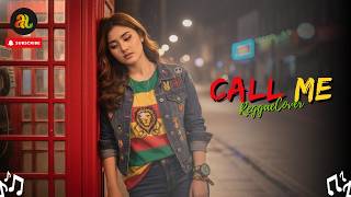 CALL ME  - RADJA (Reggae Cover By Amihastin)