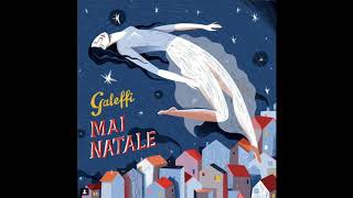 Video thumbnail of "Galeffi - Mai Natale"