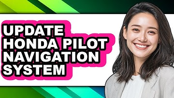 How To Update Honda Pilot Navigation System - Easy Guide