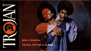 Bob & Marcia   Young, Gifted & Black (Official Audio)