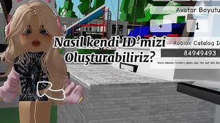 Brookhaven’de kendi ID’mizi Nasıl Oluşturabiliriz? /Roblox Detaylı Anlatım! ✨